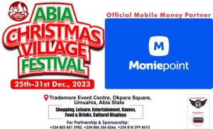 Moniepoint endorses ABIA CHRISTMAS VILLAGE FESTIVAL, Emerges Official Mobile Money Partner